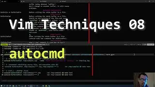 Vim Techniques 08 - autocmd
