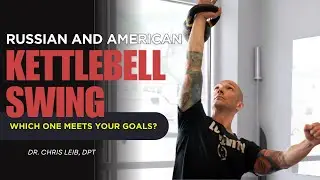What's The Difference Between A Russian And American Kettlebell Swing