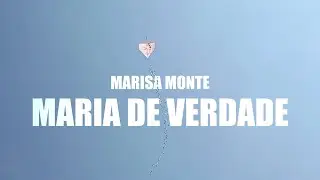 Marisa Monte - Maria de Verdade (Lyrics - versão fãs)