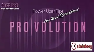 Creating an effects channel in Cubase 8 Pro, Sidechained Long Reverb