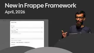 What's new in Frappe Framework? | April, 2026