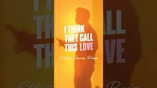 'I Think They Call This Love' - July 17th ❤️ #tiktok #newmusic #originalmusic #elliotjamesreay