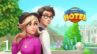 🏨 Family Hotel 🈳 Romantic story decoration match 3 🍔 Gameplay Español 🌳 Nivel 1 - 25 ❤️