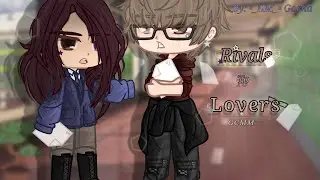 Rivals to Lovers ||GCMM|| ||Gacha Club Mini Movie||