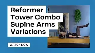 Reformer Tower Pilates Exercises | Supine Arms and Abs Series