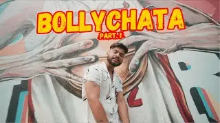 Bollychata (Official Music Video) | Part 1 | Shakes