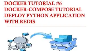 Docker | docker compose | deploy python application and redis services | docker tutorial #6