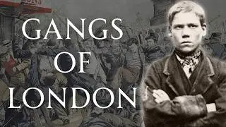 Street Gangs of Victorian London | Human Voiced, No Ads