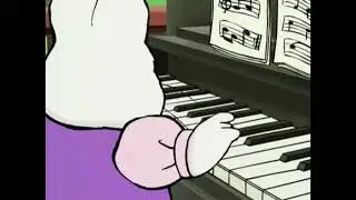 Max and Ruby: Rubys Piano Practice but only when Max Talks