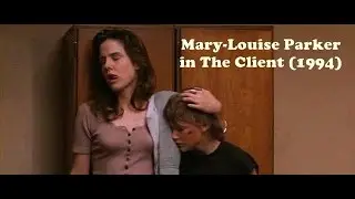 [Best Performances] Mary-Louise Parker - THE CLIENT (1994) with Brad Renfro, Susan Sarandon