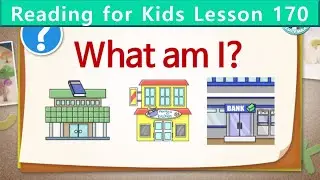 Reading for Kids | What Am I? | Unit 170 | Guess What