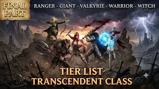 FINAL PART | Tier List TRANSCENDENT CLASS | TesT PVE & MOBILITAS | Black Desert Mobile