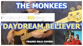 “Daydream Believer” – The Monkees - Bass Cover - (Bass Tab & Lyrics) FRANKS BASS COVERS