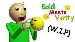 Baldi Meets Verity First Half (Work in progress) Prisma 3D Anmation