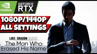 Like a Dragon Gaiden: The Man Who Erased His Name - RTX 3070 | 1080p & 1440p All Max Setting