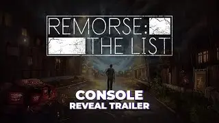 Gamescom 2022 - Remorse: The List | Console Reveal Trailer