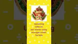 Aari stones using murugan crown for kids  முருகர் கிரிடம் 