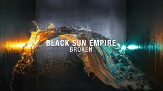 Black Sun Empire - Broken