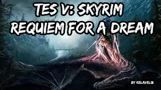 Skyrim: Requiem for a Dream |#20|.