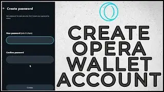 How To Create/Open Opera Wallet Account 2023? Opera Wallet Sign Up & Account Registration