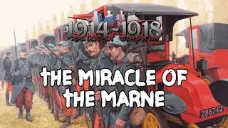 Battle of Empires: 1914-1918 - The Miracle of the Marne