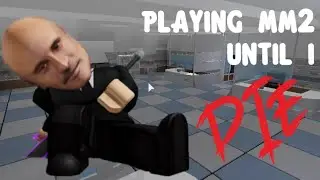 Murder Mystery 2 but if I DIE, the video ends… Day 8 (Roblox)