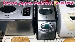 Ekmek yapma makinesi inceleme/ Ekmek makinasında Köy Ekmeğı yapımı