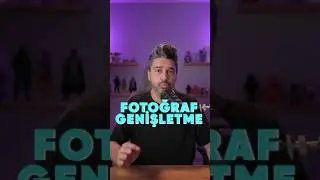 YAPAY ZEKA ile FOTOĞRAF GENİŞLETME 