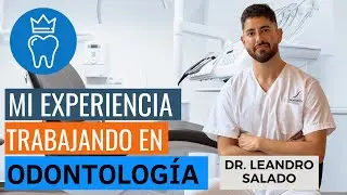 ¿CÓMO es el trabajo de un DENTISTA? | Odontólogo Ortodoncista comparte su experiencia