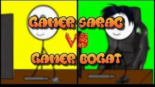 GARMER SARAC VS GAMER BOGAT