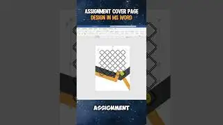 Assignment Cover Page Design in Microsoft Word - Fast Preview