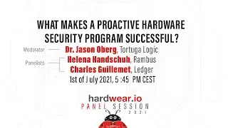 What Makes a Proactive Hardware Security Program Successful? | hardwear.io Panel Talk 2021