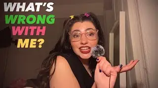 WHAT IS WRONG WITH ME?! | asmr lofi rant+ramble