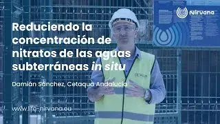 💧 ¿Cómo reducir in situ la concentración de nitratos en las aguas subterráneas? | #LIFENirvana