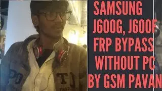 Samsung J6 (J600G) 8.0 Oreo Frp Unlock Google Account 2018 without pc| BY GSM PAVAN