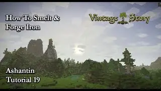 Vintage Story Tutorial 19 How To Smelt & Forge Iron