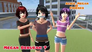 Alice Megan & Friends [ Megan Berubah ??? ] || Drama Sakura School Simulator