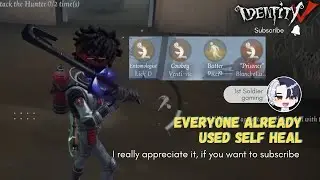 BATTER: no more self heal | IDENTITY V