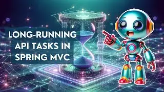API Design: Implementing and Observing Long-Running Tasks with Spring MVC