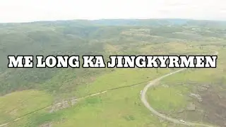 ME LONG KA JINGKYRMEN || TEASER