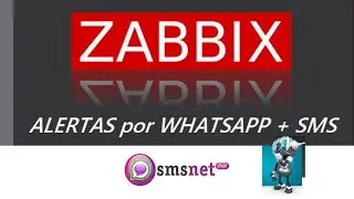 ZABBIX - SMSNET - Enviar ALERTA por WHATSAPP + SMS
