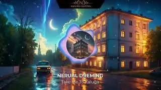 NERUAL DREMING - Take Me To Kaluga (Music Video) Synthpop
