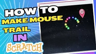 How to Make Mouse Trail in Scratch | Flourish Field Academy