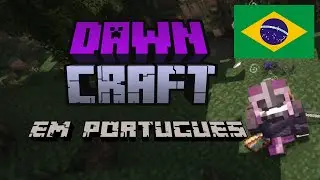 Mod famoso de minecraft - DawnCraft traduzido em Português