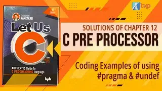 Let Us C Solutions | C Programming | How to use undef and pragma directive in C Language