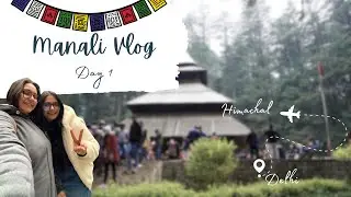 Manali Trip😍 | Delhi To Manali | Day 1 | Hidimba Devi Temple | Manali Tourist Places