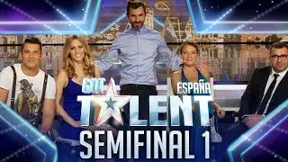 PROGRAMA COMPLETO: ¡ARRANCAN las SEMIFINALES! | Semifinal 1 | Got Talent España 2016