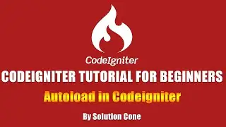 Codeigniter Tutorial for Beginners Step by Step | Autoload in Codeigniter