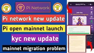 pi network new update | pi kyc and mainnet migration update l pi open mainnet launch date