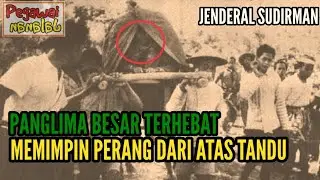 JENDERAL TERBAIK!!! Yang Membuat Sekutu Hengkang Walau Berjuang Dengan Satu Paru 